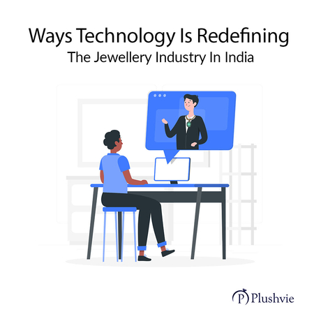 Ways Technology Is Redefining The Jewellery Industry In India